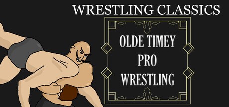 Games like Wrestling Classics: Olde Timey Pro Wrestling