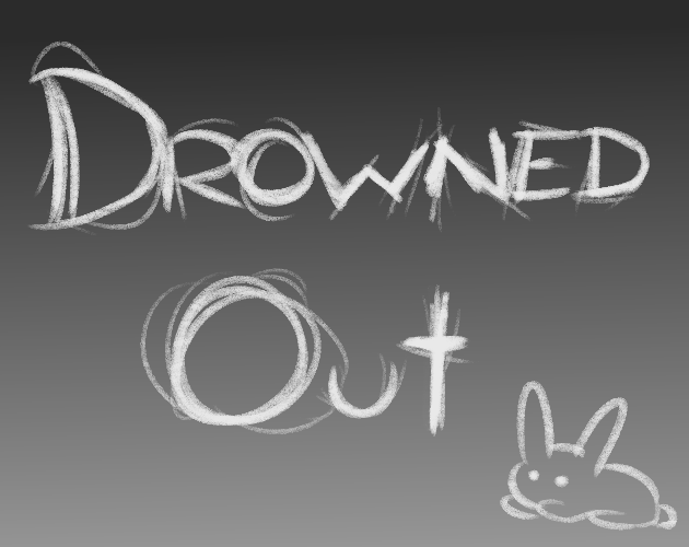 Games like Drowned Out