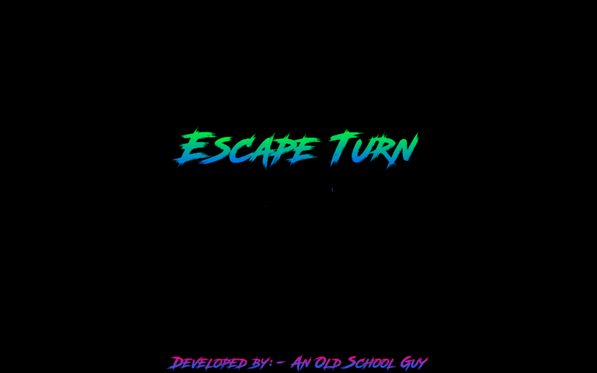 Games like Escape Turn