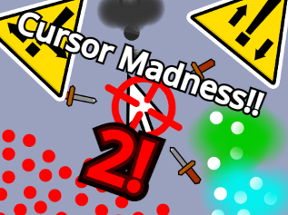 Cursor Madness 2!! Image