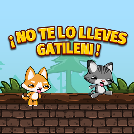 ¡NO TE LO LLEVES GATILENI! Game Cover