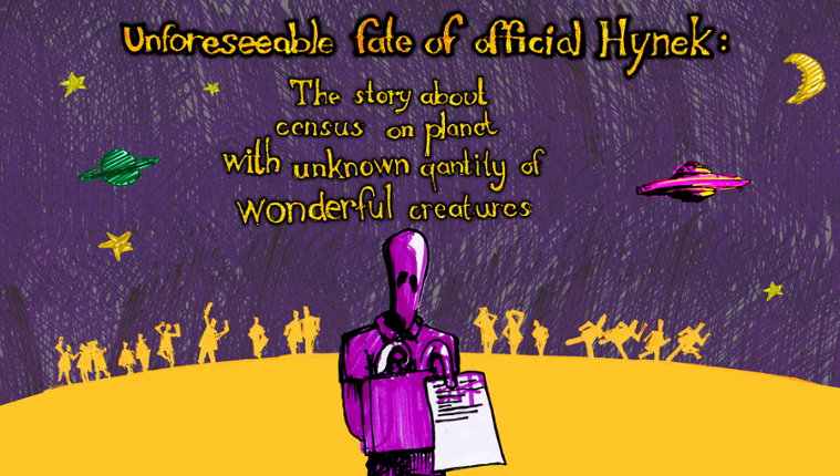 Unforeseeable Fate of Official Hynek: The Story About Census on Planet With Unknown Quantity of Wonderful Creatures Image