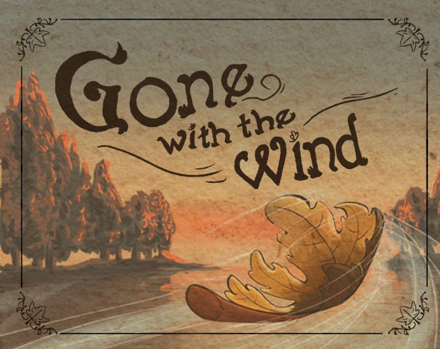 Games like Gone with the wind