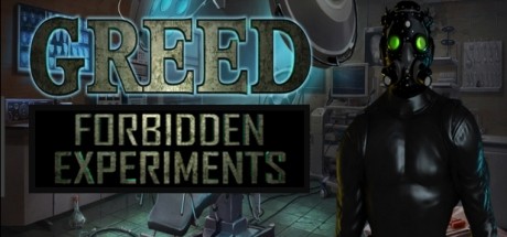 Games like Greed 2: Forbidden Experiments