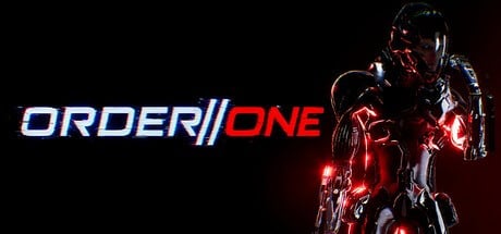 Games like ORDER // ONE