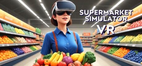Games like Supermarket Simulator VR