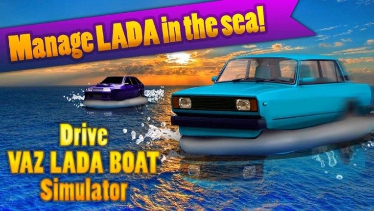 Drive VAZ LADA Boat Simulator Image