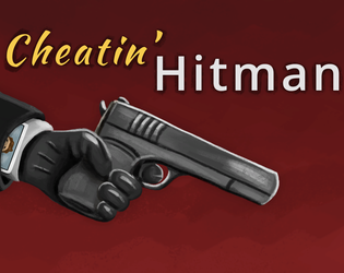 Games like Cheatin' Hitman