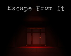 Escape from it Image