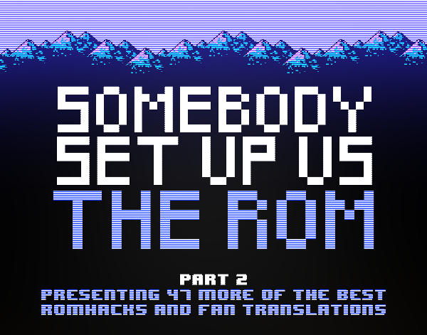 Games like Somebody Set Up Us The Rom, Part 2