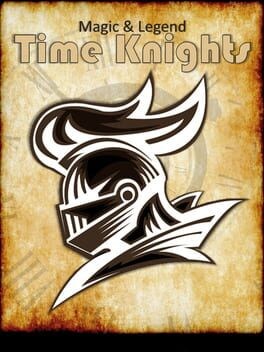 Games like Magic & Legend: Time Knights