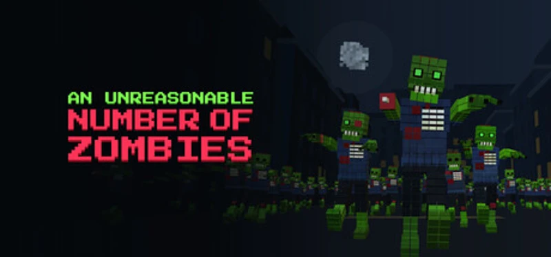 An Unreasonable Number of Zombies Image