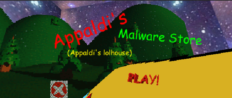 Appaldi's Malware Store(Appaldi's lolhouse) Image