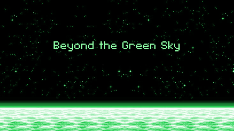 Beyond the Green Sky Image