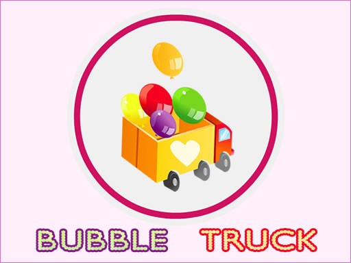Games like Bubble Truck