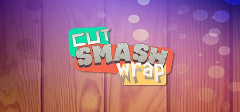 Cut Smash Wrap Game Cover