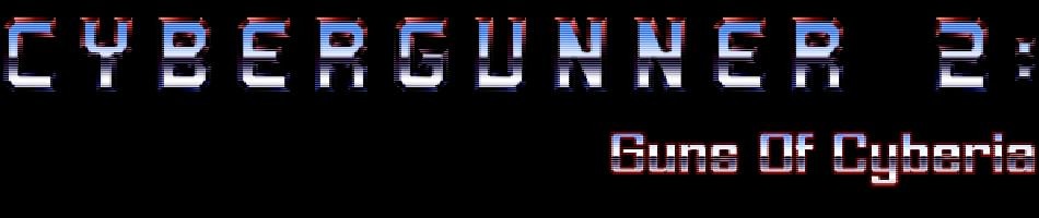 Games like Cybergunner 2: Guns of Cyberia