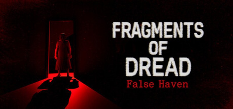 Fragments of Dread - False Haven Image