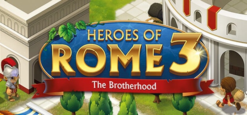 Heroes of Rome 3 - The Brotherhood Game Cover