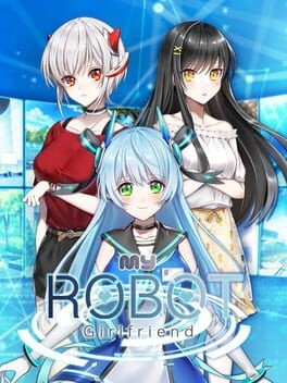 Games like My Robot Girlfriend