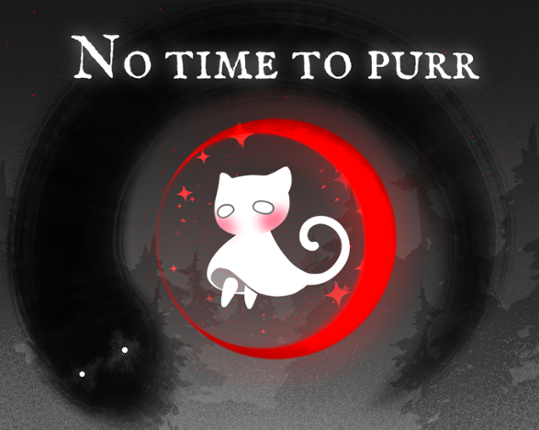 No Time To Purr Image