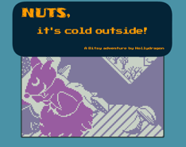 Nuts, it's cold outside! Image