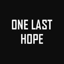 One Last Hope Image