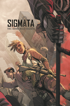 SIGMATA: This Signal Kills Fascists Image