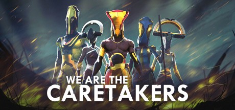 Games like We Are The Caretakers