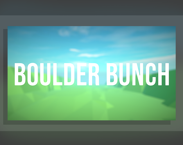 Games like Boulder Bunch