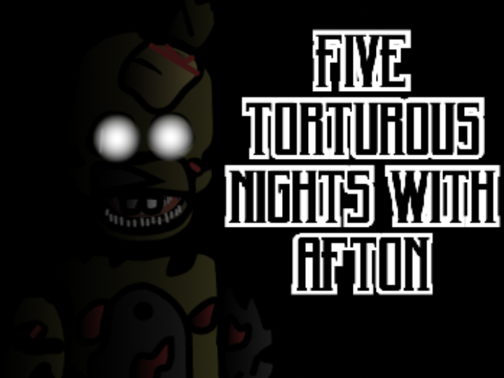 Games like Five Torturous Nights With Afton