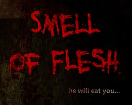 Smell of Flesh Image