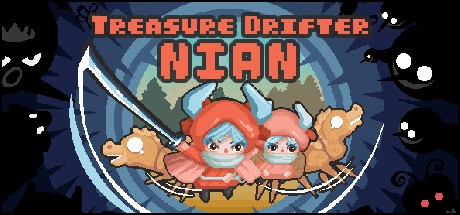 Games like Treasure Drifter: Nian