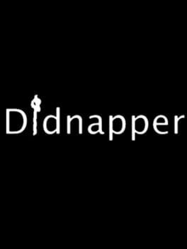 Games like Didnapper