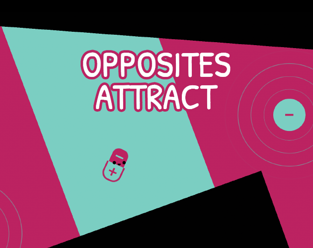 Games like OPPOSITES ATTRACT