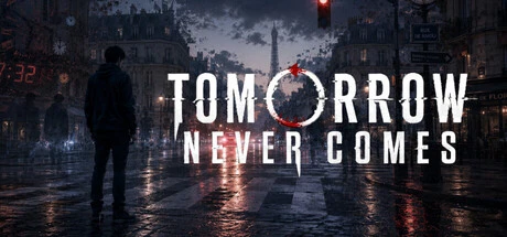 Games like Tomorrow Never Comes
