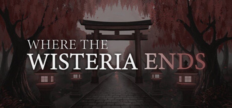 Where the Wisteria Ends Image