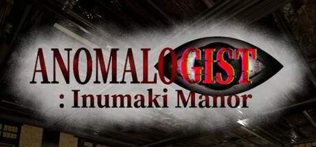 Games like ANOMALOGIST: Inumaki Manor