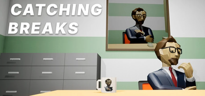 Catching Breaks Image