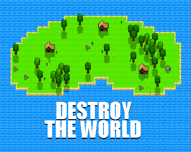Games like Destroy The World!