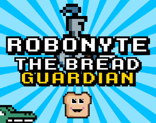 Robonyte: The Bread Guardian Image