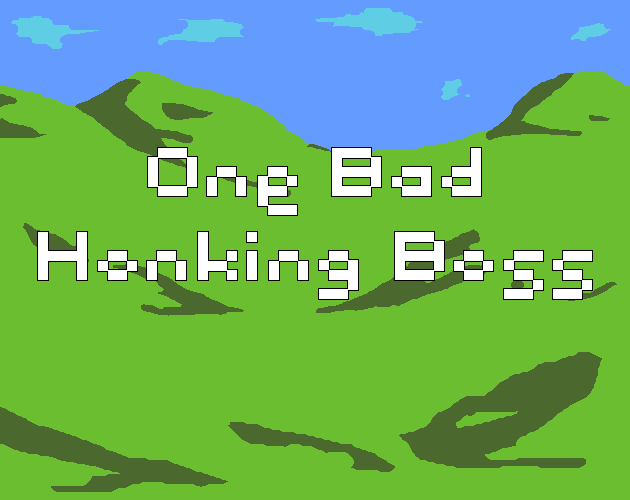 Games like One Bad Honking Boss