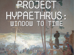 Project Hypaethrus: Windows To Time Image