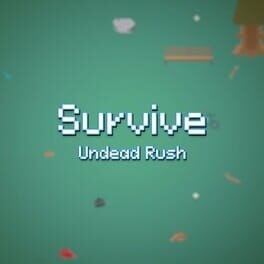 Games like Survive Undead Rush