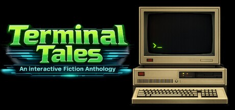 Games like Terminal Tales: An Interactive Fiction Anthology