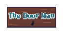 Games like The Door Man