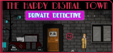 Games like The Happy Dismal Town