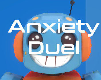 Games like Anxiety Duel
