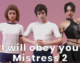 I will obey yoy, Mistress 2 Image