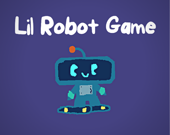 Lil Robot Game Image